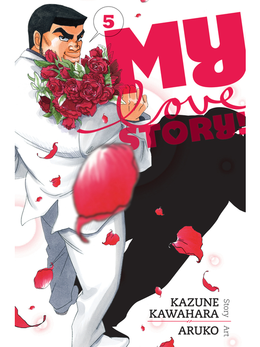 Title details for My Love Story!!, Volume 5 by Kazune Kawahara - Available